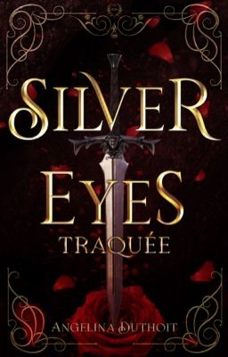 SILVER EYES | Traquée (Tome 1)