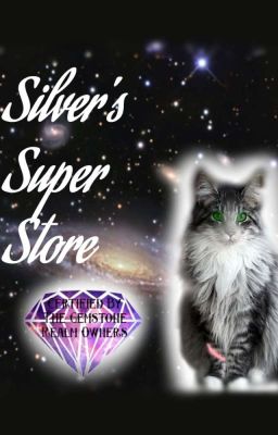 ~'°•☆. Silver's Super Store .☆•°'~