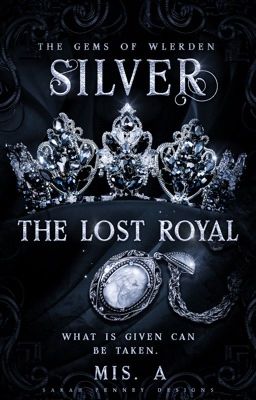 Silver: The Lost Royal ✓