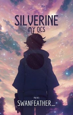 SILVERINE // MY OCS