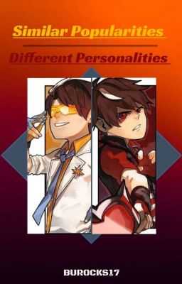 Similar Popularities, Different Personalities [COMPLETED] 