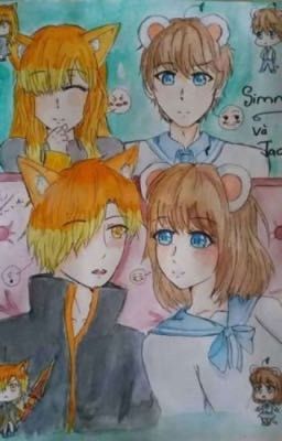 (Simmy x Jack)[ hihachobi x Tina ] Khi đứa con của quỷ yêu thiên thần