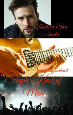 Simple Kind of Man (Rockstar!Steve x reader AU)