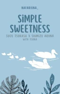 ✦. Simple Sweetness ┊ Yumeship + Yumechild