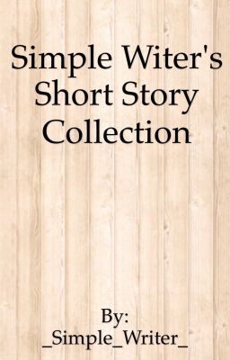 Simple Writer's Short Story Collection