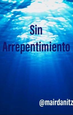 Sin Arrepiento.