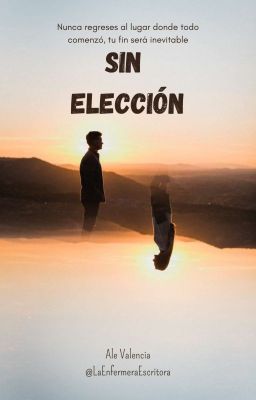 SIN ELECCIÓN© ▶️