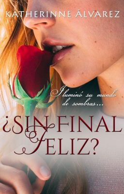 ¿Sin final feliz? © [COMPLETA]