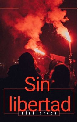 Sin Libertad