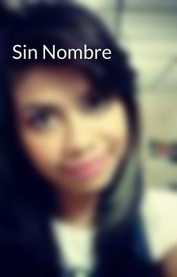 Sin Nombre