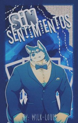 Sin Sentimientos - [Furry Yaoi]