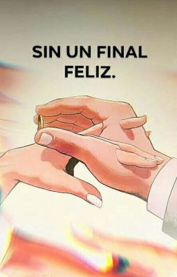 SIN UN FINAL FELIZ