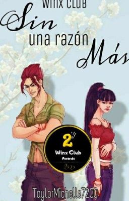 Sin Una Razón Mas. #WCAwards ♪Musa&Riven♪ →AU of Winx Club←