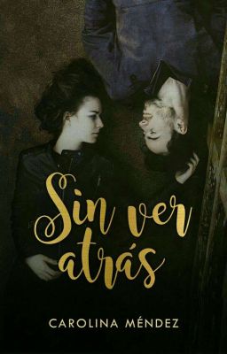 Sin ver atrás ✔ (EN LIBRERÍAS)