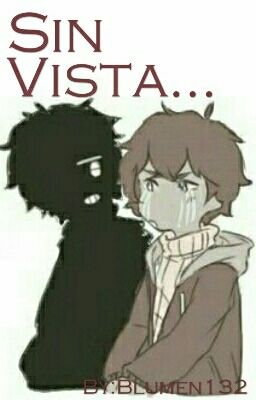 Sin Vista... [NightError]