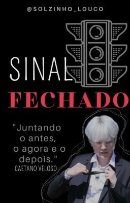 Sinal Fechado - Min Yoongi