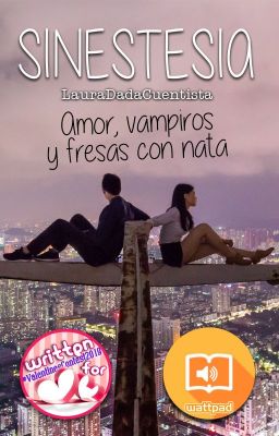 SINESTESIA Amor, vampiros y fresas con nata [Historia corta]