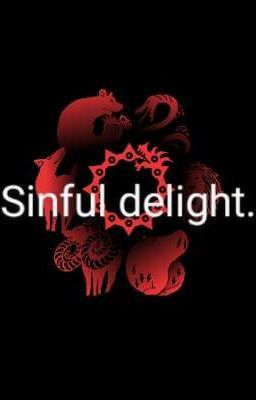 Sinful delight. (Deadly Sin Oneshots)