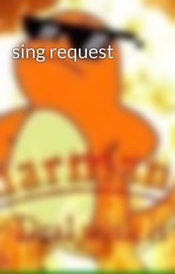 sing request