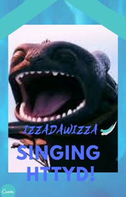 Singing Httyd