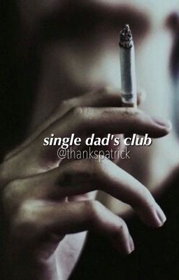 single dad's club (peterick/trohley/brallon/rikey/frerard)