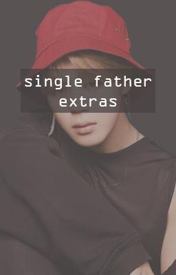 Single Father Extras