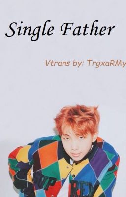 Single Father • Namjoon + BTS!Kids(Vtrans by TrgxaRMy)