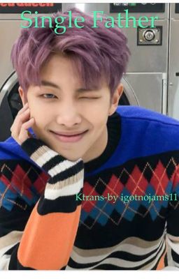 Single Father •NamjoonxBTS!Kids korean translation