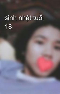 sinh nhật tuổi 18