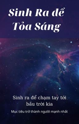 Sinh Ra Để Tỏa Sáng