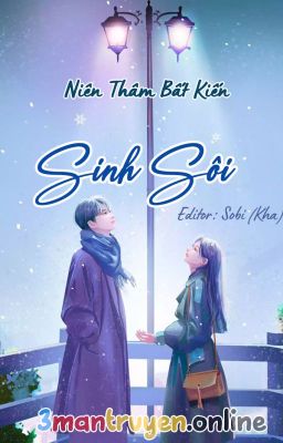 Sinh Sôi - Niên Thâm Bất Kiến