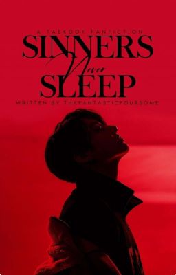 Sinners Never Sleep ✓ tk