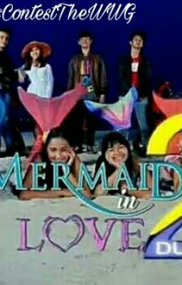 Sinopsis Mermaid In LOVE 2 Dunia #SinopsisContestTheWWG