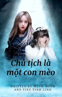 [SinRin]-[Longfic] Chủ Tịch Là 1 Con Mèo