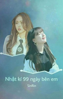 [SinRin/ RinB] Nhật Ký 99 Ngày Bên Em