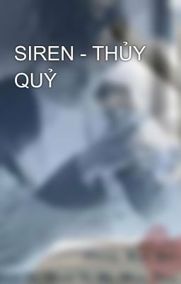 SIREN - THỦY QUỶ