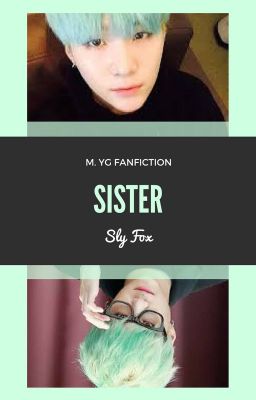 Sister | m.yg 