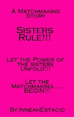 Sisters Rule!!!!!