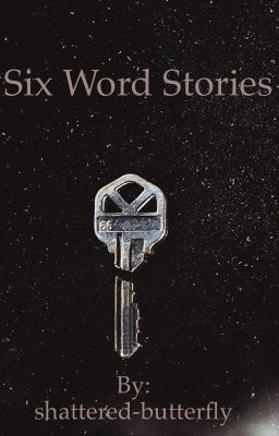 Six word stories