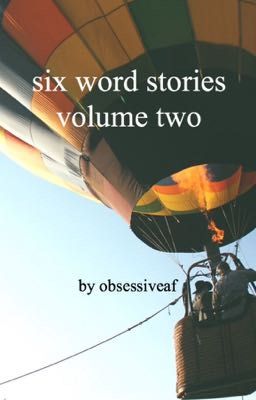 six word stories; volume two