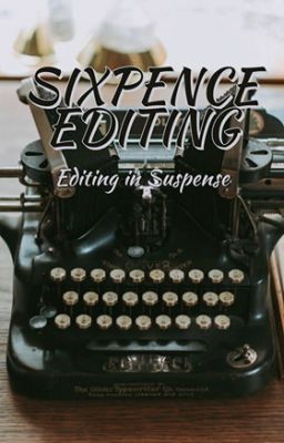 Sixpence Editing - Editing in Suspense