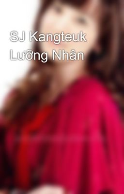 SJ Kangteuk Lưỡng Nhân