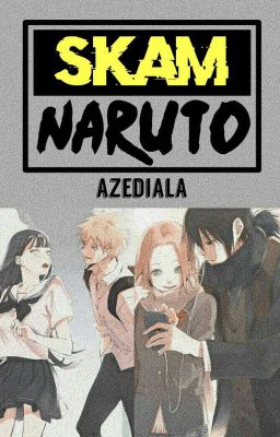 skam ➝ naruto