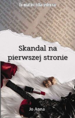 Skandal na pierwszej stronie - ZAKOŃCZONE