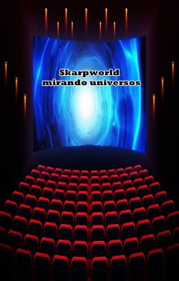 Skarpworld mirando universos