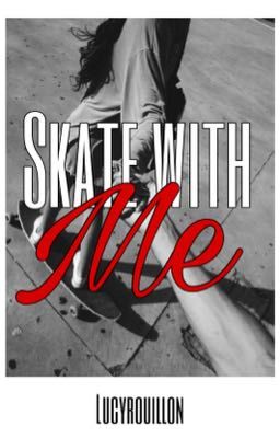 Skate with me