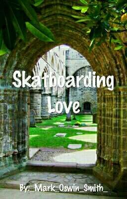 Skateboarding love