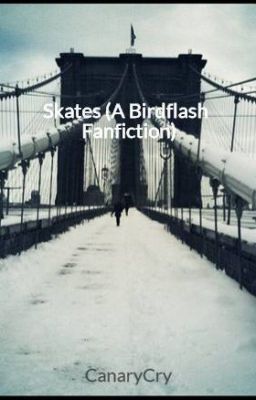 Skates (A Birdflash Fanfiction)