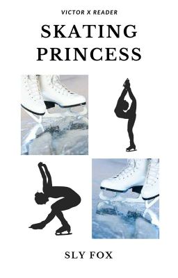 Skating Princess - Victor x Reader 