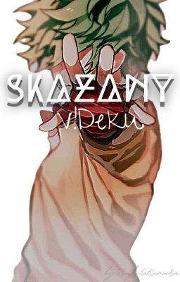 Skazany |Villain Deku|